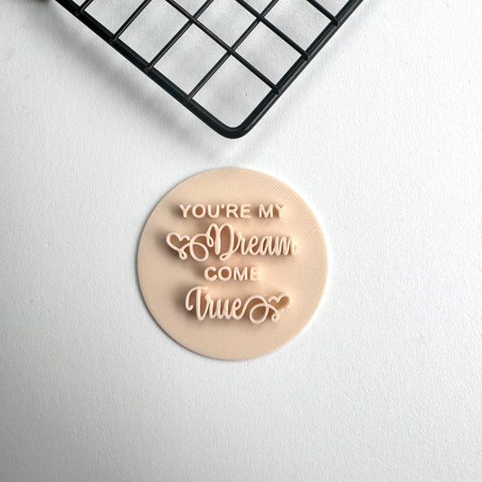 You are my dream come true stamp