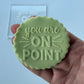 you are on point - deboss