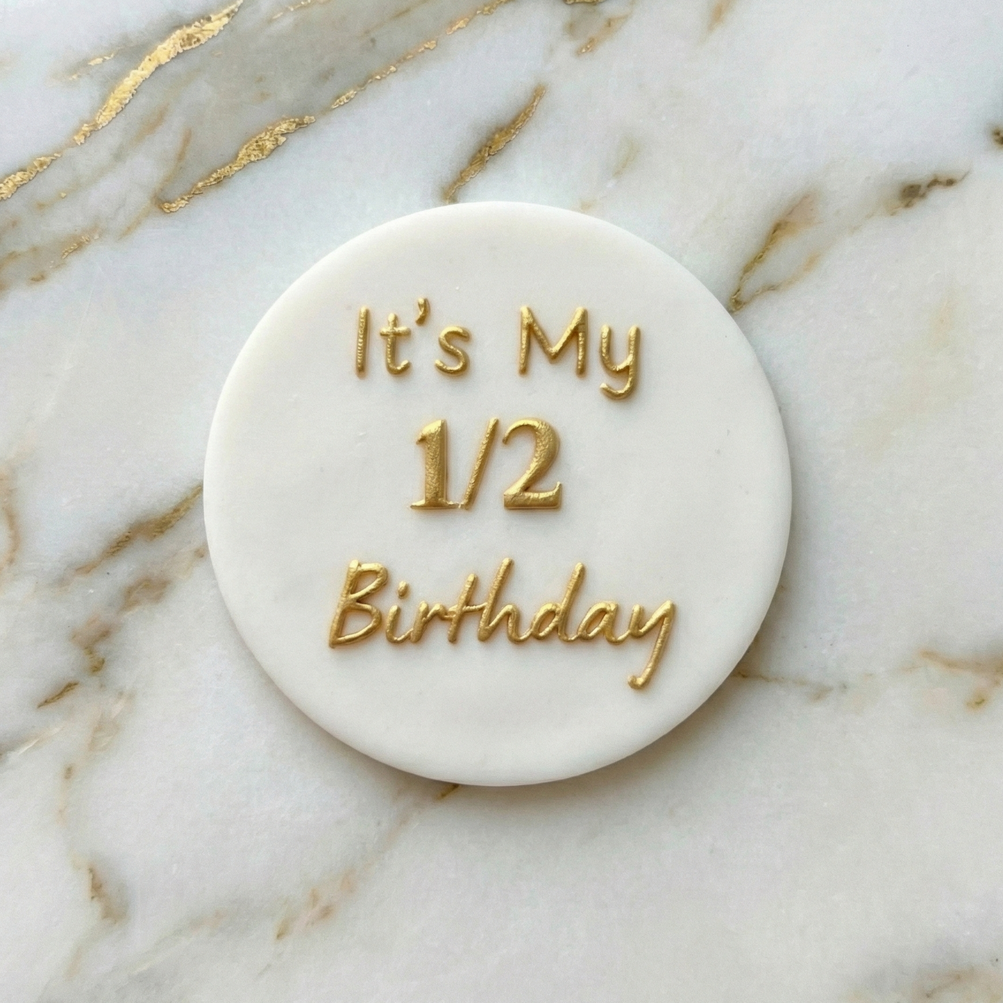 Baby - Debossing - It's my 1/2 Birthday