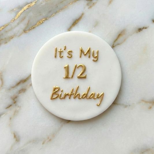 Baby - Debossing - It's my 1/2 Birthday