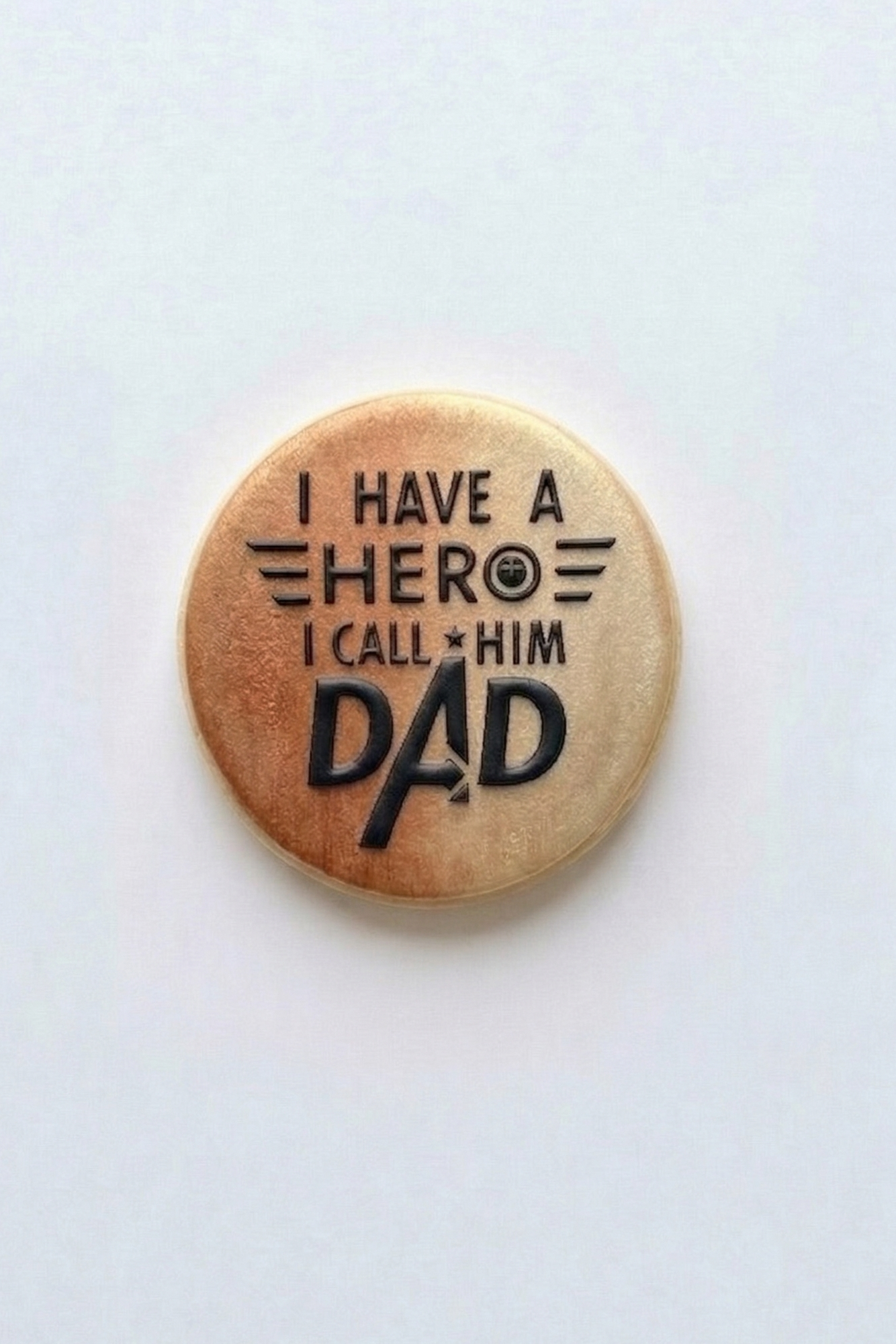 Father's Day - I have a Hero I call him Dad Debossing