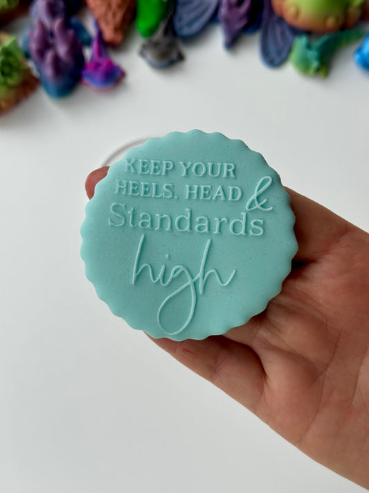Women’s Day - keep your heels head & standards High - deboss disc