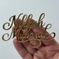 NIKKAH MUBARAK - cake charm - gold mirror