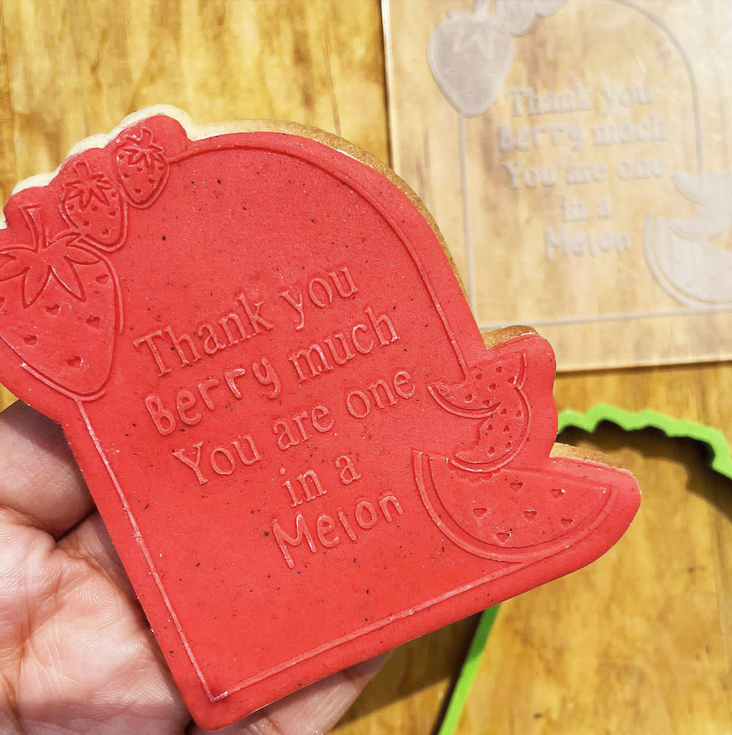 Thank you berry much you are one in a Melon debossing + matching cutter MEG cookie cutters