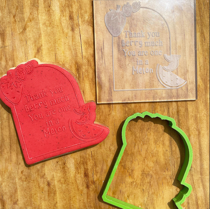 Thank you berry much you are one in a Melon debossing + matching cutter MEG cookie cutters