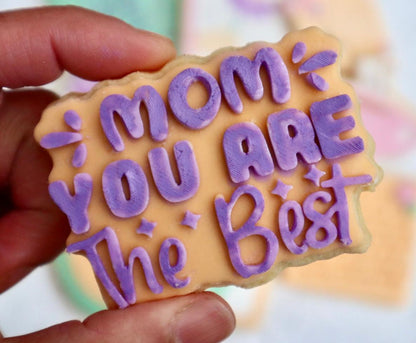 mom you are the best - 3d Deboss and cutter