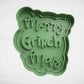 Christmas - Grinch - Merry Grinchmas stamp and matching cutter