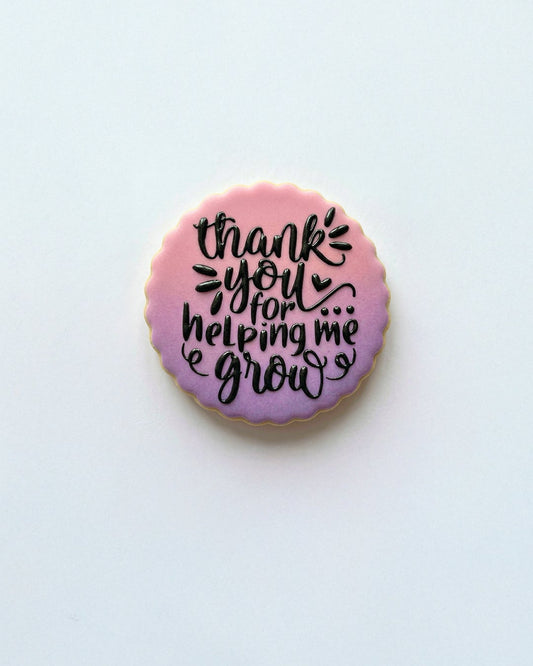 Teacher collection Thank you for helping me Grow deboss